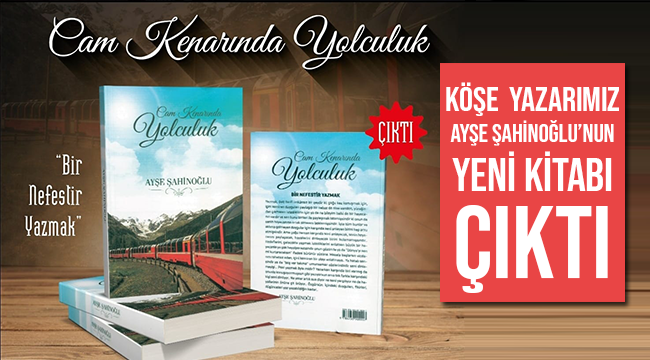 Köşe  Yazarımız Ayşe Şahinoğlu'nun yeni kitabı çıktı.
